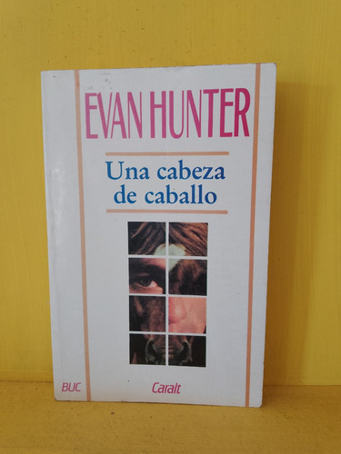 Una Cabeza De Caballo. Evan Hunter