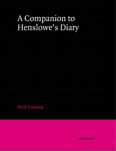 A Companion To Henslowe's Diary, De Neil Carson. Editorial Cambridge University Press, Tapa Blanda En Inglés