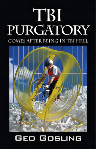 Tbi Purgatory: Comes After Being In Tbi Hell, De Gosling, Geo. Editorial Outskirts Pr, Tapa Blanda En Inglés