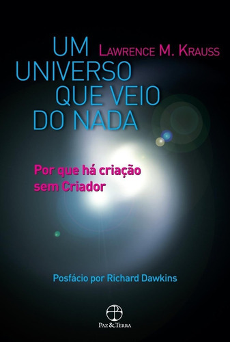 Um Universo Que Veio Do Nada, De Krauss,lawrence M.. Editora Paz E Terra Ltda., Capa Mole, Edição 1 Em Português, 2012