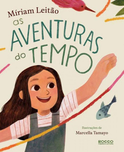 As Aventuras Do Tempo, De Leitão, Míriam. Editora Rocco Pequenos Leitores, Capa Mole Em Português