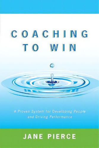 Coaching To Win, De Jane Pierce. Editorial Iuniverse, Tapa Blanda En Inglés