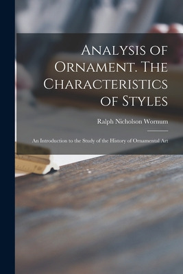 Libro Analysis Of Ornament. The Characteristics Of Styles...