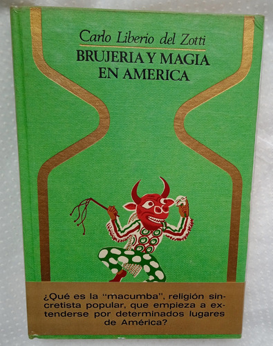 Brujería Y Magia En América. Esoterismo. Libro Usado.