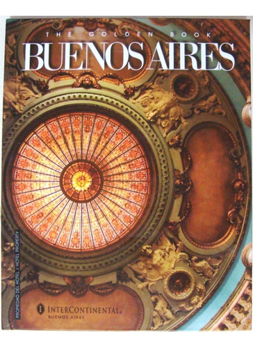 Buenos Aires The Golden Book En Ingles Lujo Y Riqueza Hotel