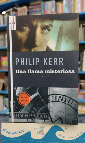 Una Llama Misteriosa (bolsillo) Kerr, Philip Rba