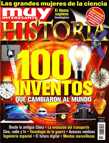 Revista Muy Interesante Historia 100 Inventos Que Cambiaron