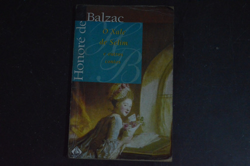 O Xale De Selim Honorè De Balzac Livro