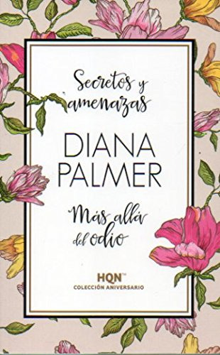 Secretos Y Amenazas Mas Alla Del Odio - Palmer Diana