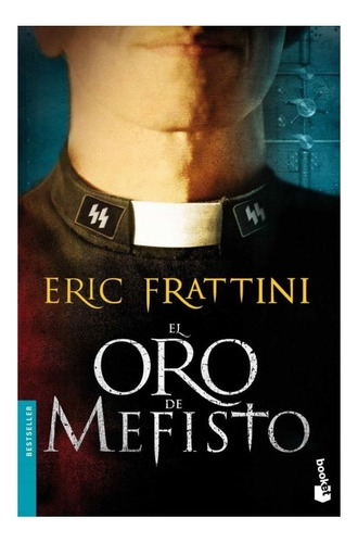 Libro Fisico El Oro De Mefisto.eric Frattini