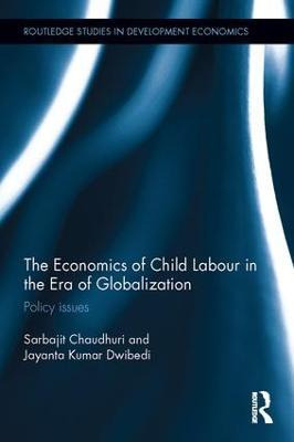 The Economics Of Child Labour In The Era Of Globalization...