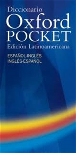 Diccionario Oxford Pocket Español / Ingles Latinoamerica