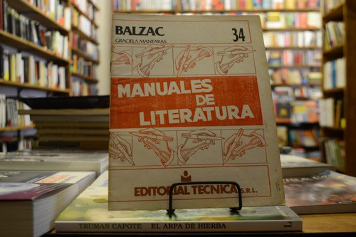 Balzac. Manual De Literatura N°34. Graciela Mantaras. 