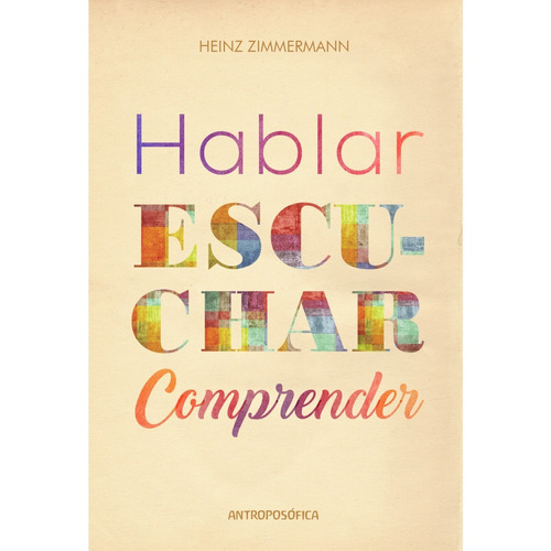 Libro Hablar Escuchar Comprender 