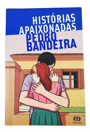Histórias Apaixonadas - Pedro Bandeira