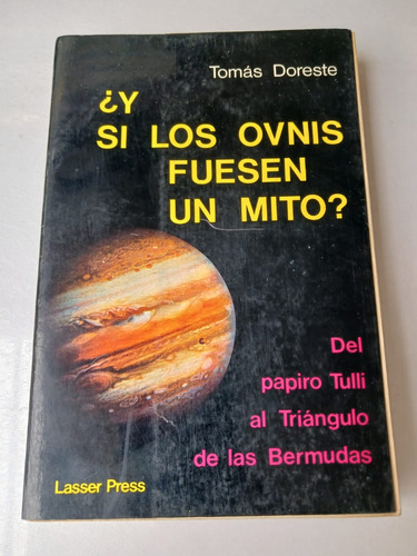 ¿y Si Los Ovnis Fuesen Un Mito ?   Tomás Doreste