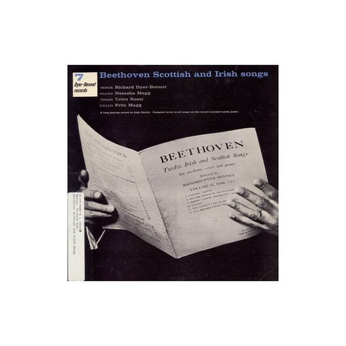 Dyer-bennet Richard Volume 7 Beethoven Scottish And Irish So
