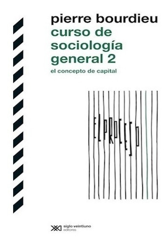 Curso De Sociología General 2 . Pierre Bourdieu