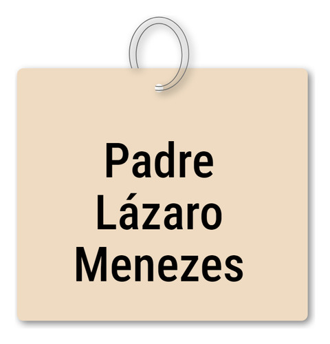 Chaveiro Padre Lázaro Menezes Mdf Brinde C/ Argola