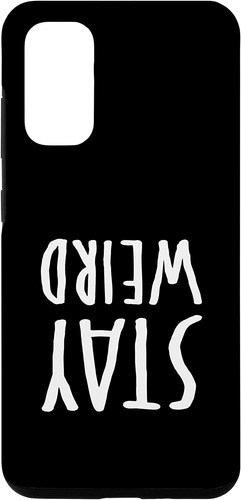 Galaxy S20 Stay Weird Upside Down Words Case