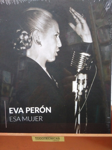 Eva Perón, Esa Mujer -   De Seoane Y Santa Maria   Tapa Dura