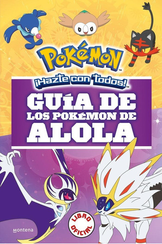 Libro: Guia De Los Pokemon De Alola (coleccion Pokemon)