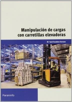 Libro Manipulacion De Cargas Con Carretillas Elevadoras De M