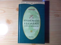 Comprar El Enamorado Y La Muerte Y Otros Romances - Poesia
