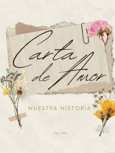 Carta De Amor Nuetra Historia: Libro Personalizable Con Text