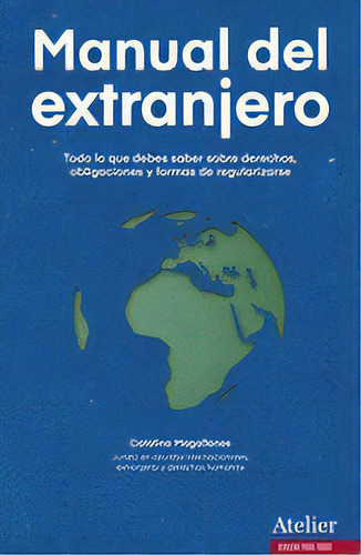Manual Del Extranjero, De Magallanes Collado, Catalina. Editorial Atelier Libros S.a., Tapa Blanda En Español