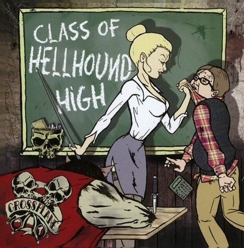 Crossplane - Class Of Hellhound High (cd Lacrado)