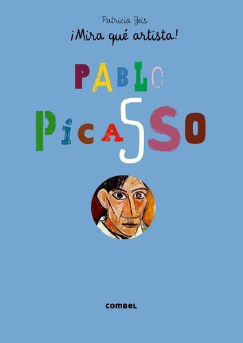 Libro: Pablo Picasso. Geis, Patricia. Combel