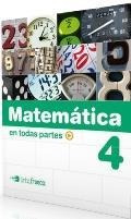 Matematica 4 Matemotica En Todas Partes - 2012-quirós, Nora-