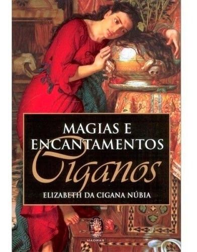 Livro Magias E Encantamentos Ciganos
