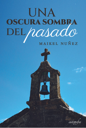 Una Oscura Sombra Del Pasado ( Libro Original )