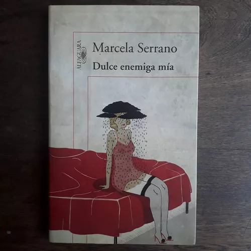 Dulce Enemiga Mía Marcela Serrano