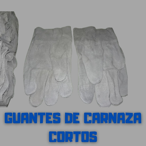 Guantes De Carnaza Cortos Reforzado En Palma 