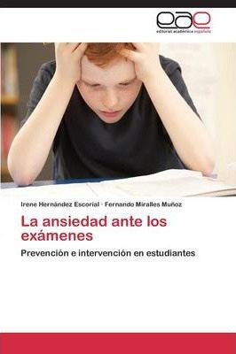 Libro La Ansiedad Ante Los Examenes - Hernandez Escorial ...