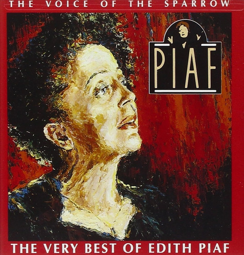 Edith Piaf The Voice Of The Sparrow: The Very Best Of Cd I 