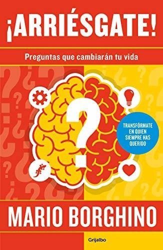 Libro :  Arriesgate Preguntas Para Cambiar Tu Vida / Take.