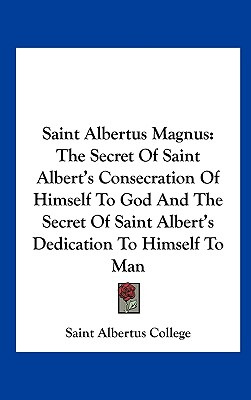 Libro Saint Albertus Magnus: The Secret Of Saint Albert's...