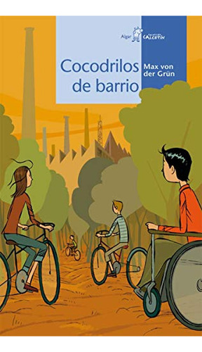 Cocodrilos de barrio: 41 (Calcetín), de Max Von Der Grün. Editorial ALGAR, tapa pasta blanda, edición 01 en español, 2008