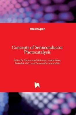 Libro Concepts Of Semiconductor Photocatalysis - Mohammed...