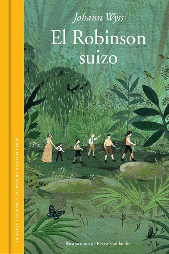 El Robinson suizo (ediciÃÂ³n ilustrada), de Wyss, Johann. Editorial Literatura Random House, tapa dura en español