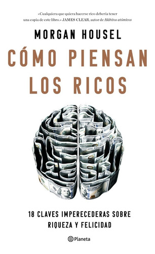 Imagen 1 de 1 de Como Piensan Los Ricos - Morgan Housel - Planeta - Libro