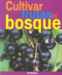 Libro Cultivar Frutas Del Bosque