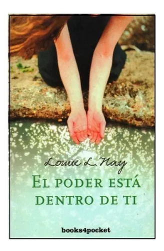 Libro En Físico El Poder Está Dentro De Ti Por Louise L. Hay