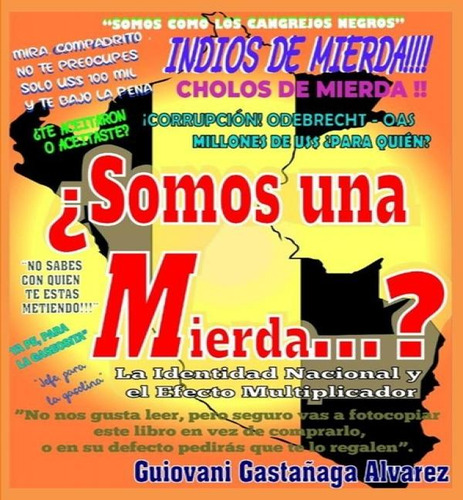 ¿somos Una Mierda...?, De Guiovani Gastanaga Alvarez. Editorial Biblioteca Nacional Del Peru, Tapa Blanda En Español