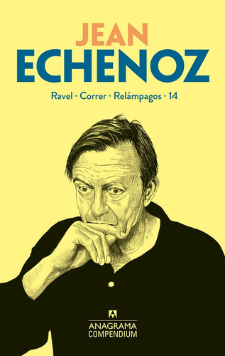 Ravel / Correr / Relámpagos / 14 - Jean Echenoz - Anagrama