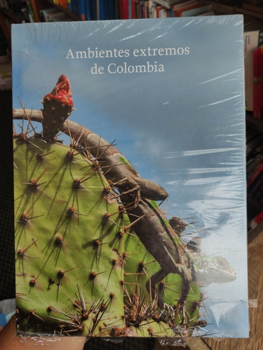 Ambientes Extremos De Colombia - Occidente - Nuevo Original 